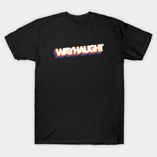 Retro WayHaught T-Shirt